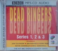 Dead Ringers - BBC Radio 4 Series 1,2 and 3 written by Various Dead Ringers Players performed by Jon Culshaw, Jan Ravens, Mark Perry and Kevin Connelly on MP3 CD (Unabridged)